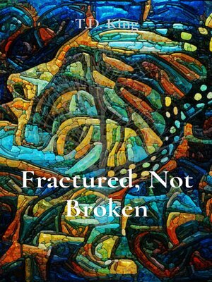 cover image of Fractured, Not Broken
